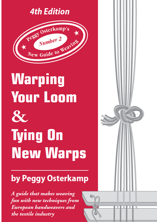Warping Your Loom & Tying on New Warps by Peggy Osterkamp
